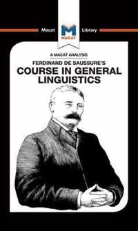 An Analysis of Ferdinand de Saussure's Course in General Linguistics