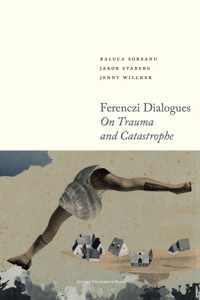 Figures of the Unconscious 19 - Ferenczi Dialogues