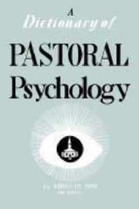 Dictionary of Pastoral Psychology