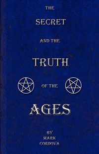 The Secret and the Truth of the Ages