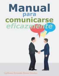 Manual para comunicarse eficazmente