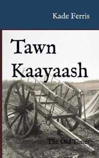 Tawn Kaayaash