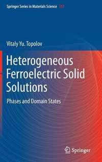 Heterogeneous Ferroelectric Solid Solutions