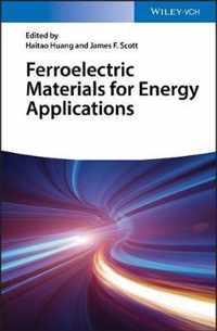 Ferroelectric Materials for Energy Applications