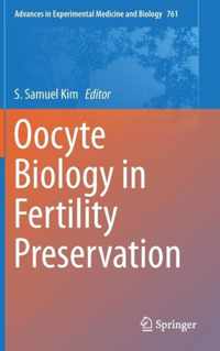 Oocyte Biology in Fertility Preservation