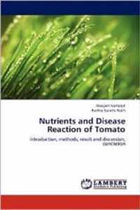 Nutrients and Disease Reaction of Tomato