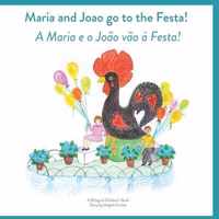 Maria and Joao Go to the Festa! A Maria e o Joao vao a Festa!