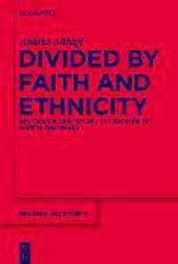 Divided by Faith and Ethnicity