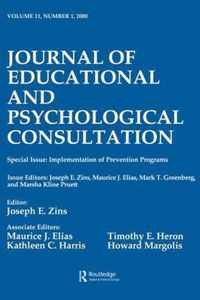 Implementation of Prevention Programs: A Special Issue of the Journal of Educational and Psychological Consultation