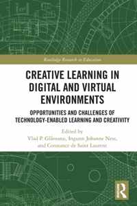 Creative Learning in Digital and Virtual Environments