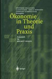 OEkonomie in Theorie Und Praxis