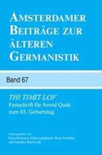 Thi Timit Lof: Festschrift Fur Arend Quak Zum 65. Geburtstag.
