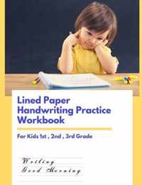 Lined Paper Handwriting Practice Workbook For Kids 1st, 2nd, 3rd Grade