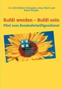 Bufdi werden - Bufdi sein