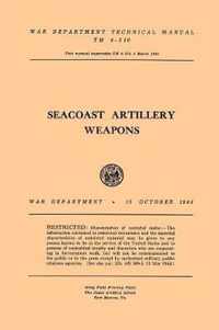 Seacoast Artillery Weapons