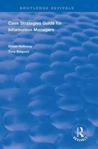 CASE Strategies Guide for Information Managers