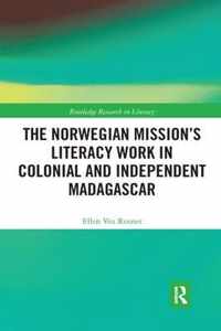 The Norwegian Mission's Literacy Work in Colonial and Independent Madagascar
