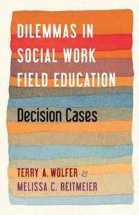 Dilemmas in Social Work Field Education