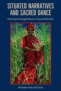 Situated Narratives and Sacred Dance