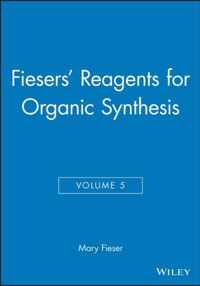 Fiesers' Reagents for Organic Synthesis