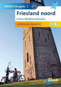 ANWB fietsgids 2 - Friesland Noord: Friese Waddeneilanden