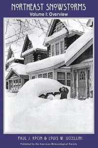 Northeast Snowstorms - 2 Volume Set - Vol. I: Overview; Vol. II