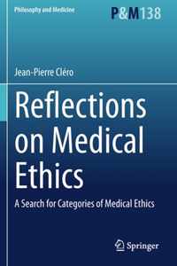 Reflections on Medical Ethics