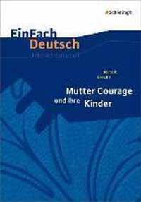 Mutter Courage und ihre Kinder. EinFach Deutsch Unterrichtsmodelle