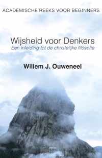 Wijsheid voor Denkers - Willem J. Ouweneel - Paperback (9789461537102)