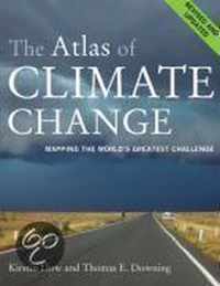 Atlas of Climate Change - Mapping the World's Greatest Challenge - Revised and Updated