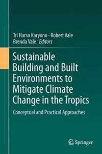 Sustainable Building and Built Environments to Mitigate Climate Change in the Tr