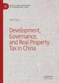 Development, Governance, and Real Property Tax in China