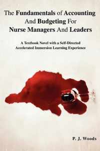 Fundamentals Of Accounting And Budgeting For Nurse Managers