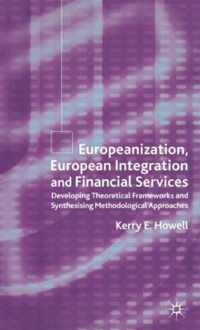Europeanization European Integration and Financial Services