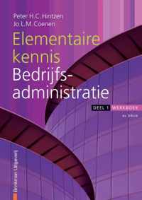 Financieel administratieve beroepen - Elementaire kennis bedrijfsadministratie 1 Werkboek