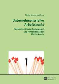 Unternehmensrisiko Arbeitssucht