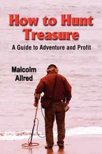 How to Hunt Treasure