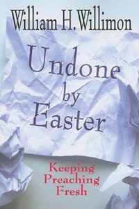 Undone by Easter