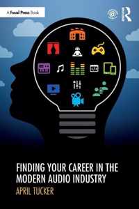 Finding Your Career in the Modern Audio Industry
