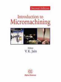 Introduction to Micromachining