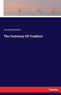 The Testmony Of Tradition