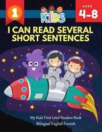 I Can Read Several Short Sentences. My Kids First Level Readers Book Bilingual English Finnish