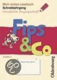 Fips & Co Mein erstes Lesebuch Schreiblehrgang. Vereinfachte Ausgangsschrift Ausgabe A