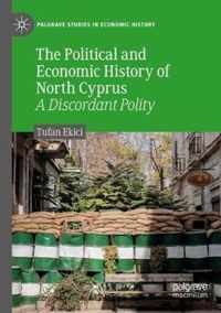 The Political and Economic History of North Cyprus