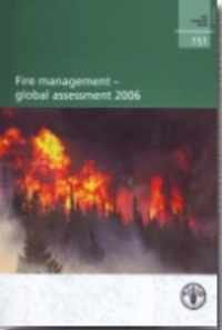 Fire Management: Global Assessment 2006