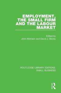 Employment, the Small Firm and the Labour Market