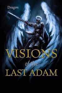 Visions of the Last Adam