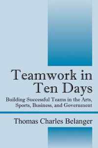 Teamwork in Ten Days