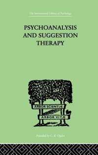 Psychoanalysis And Suggestion Therapy