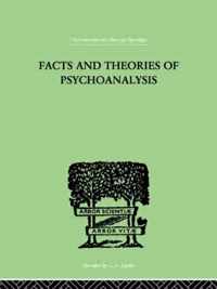 Facts And Theories Of Psychoanalysis